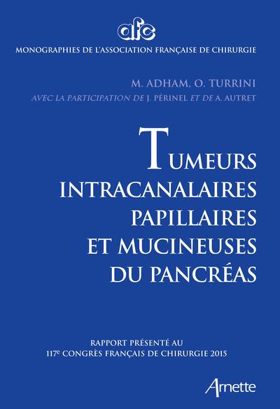 Picture of Tumeurs intra-canalaires papillaires et mucineuses de pancréas