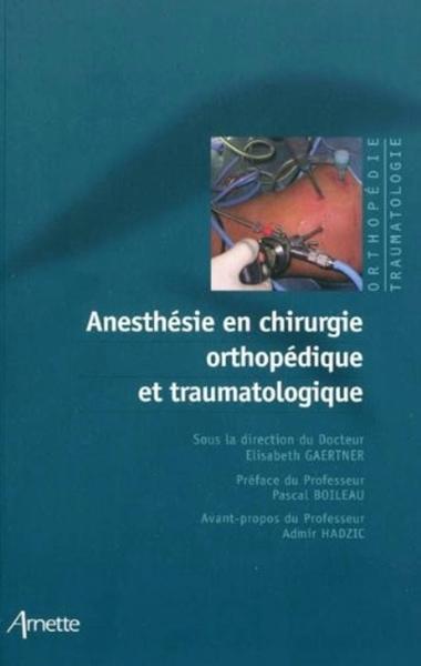Picture of Anesthésie en chirurgie orthopédique et traumatologique