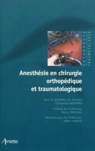 Picture of Anesthésie en chirurgie orthopédique et traumatologique