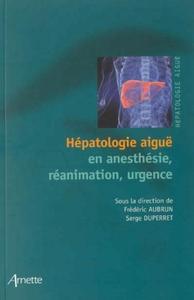 Picture of Hépatologie aïgue en anesthésie, réanimation, urgence
