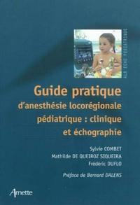 Picture of Guide pratique d'anesthésie locorégionale pédiatrique: clinique et échographie