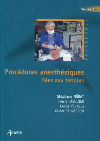 Image de Procédures anesthésiques liées aux terrains - Volume 2