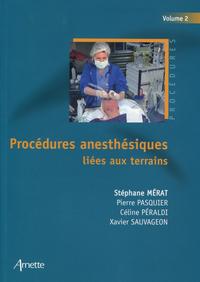 Image de Procédures anesthésiques liées aux terrains - Volume 2