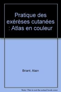 Image de PRATIQUE DES EXERESES CUTANEES