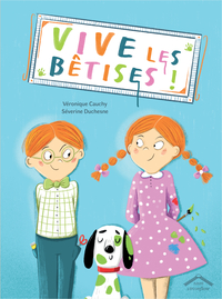 Image de Vive les bêtises !