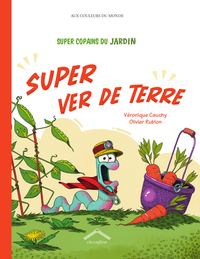 Picture of Super Copains du jardin : Super ver de terre
