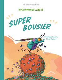 Picture of Super Copains du jardin : Super Bousier