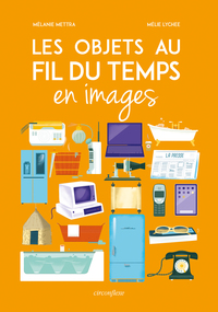 Picture of Les objets au fil du temps en images