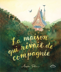 Image de La maison qui rêvait de compagnie