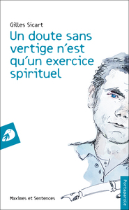 Image de Un doute sans vertige n’est qu’un exercice spirituel