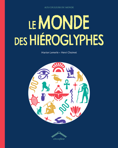 Image de Le monde des hiéroglyphes