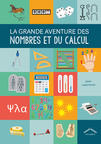 Image de La grande aventure des nombres et du calcul