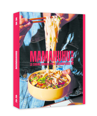 Image de Mamahuhu - La cuisine chinoise pop et décomplexée