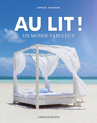Picture of AU LIT ! : UN MONDE FABULEUX