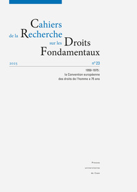 Picture of CAHIERS DE LA RECHERCHE SUR LES DROITS FONDAMENTAUX, NO 23/2025