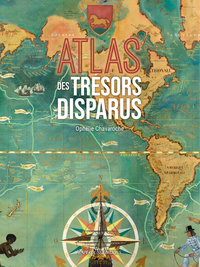 Picture of ATLAS DES TRESORS DISPARUS (NOUVELLE EDITION)