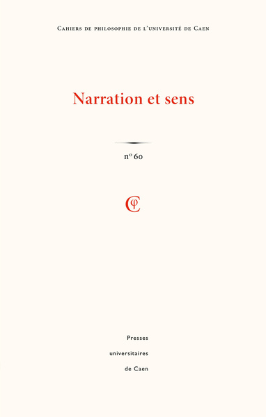 Image de CAHIERS DE PHILOSOPHIE DE L'UNIVERSITE DE CAEN, NO 60/2023. NARRATION ET SENS