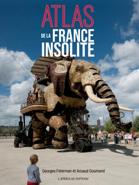 Image de ATLAS DE LA FRANCE INSOLITE