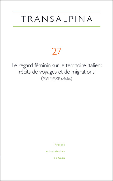 Image de TRANSALPINA, NO27/2024. LE REGARD FEMININ SUR LE TERRITOIRE ITALIEN : RECITS DE VOYAGES ET DE MIGRAT