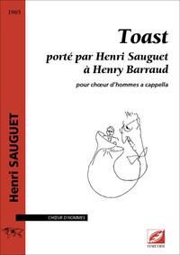 Image de Toast porté par Henri Sauguet à Henry Barraud