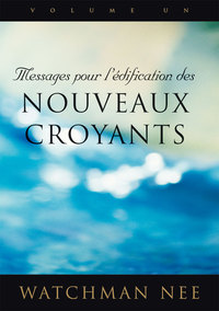 Image de Messages pour l’édification des nouveaux croyants 1