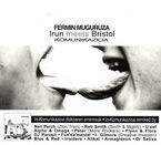 Image de IRUN MEETS BRISTOL/KOMUNIKAZIOA * FERMIN MUGURUZA