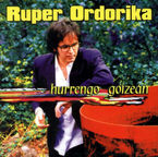 Image de ORDORIKA, RUPER * HURRENGO GOIZEAN