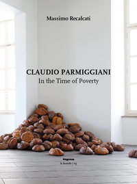 Image de MAGONZA NA 61 : CLAUDIO PARMIGGIANI. IN TIME OF POVERTY (ENG)