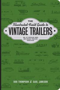 Picture of THE ILLUSTRATED FIELD GUIDE TO VINTAGE TRAILERS
