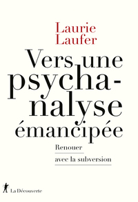 Picture of Vers une psychanalyse émancipée - Renouer avec la subversion