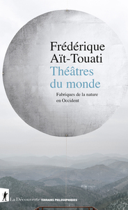 Picture of Théâtres du monde - Fabriques de la nature en Occident