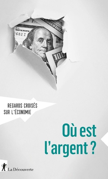 Image de Revue Regards croisés sur l'économie numéro 24 Où est l'argent ?