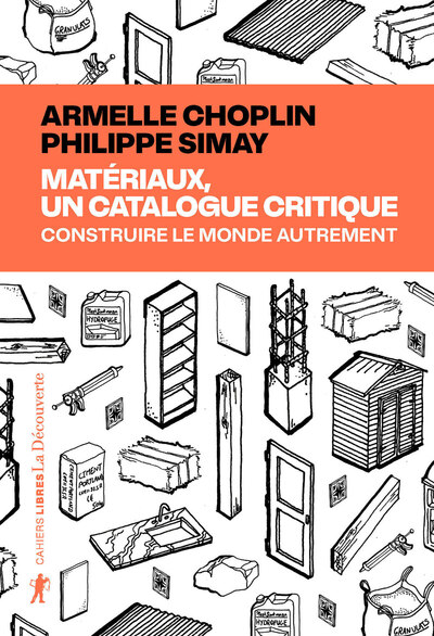 Picture of Matériaux, un catalogue critique - Construire le monde autrement