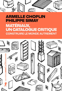 Picture of Matériaux, un catalogue critique - Construire le monde autrement