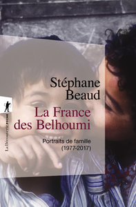 Picture of La France des Belhoumi - Portraits de famille (1977-2017)