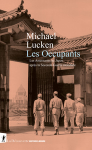 Picture of Les Occupants - Les Américains au Japon après la Seconde Guerre mondiale