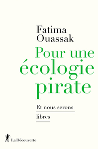 Picture of Pour une ecologie pirate - Et nous serons libres