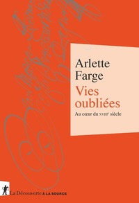 Image de Vies oubliées - Au coeur du XVIIIe siècle