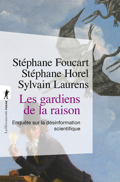 Image de Les gardiens de la raison - Enquête sur la désinformation scientifique - édition augmentée