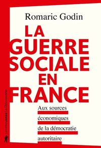 Picture of La guerre sociale en France - Aux sources économiques de la démocratie autoritaire