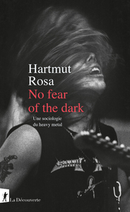 Image de No fear of the dark - Une sociologie du Heavy Metal