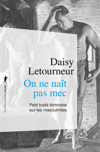 Image de On ne naît pas mec - Petit traité féministe sur les masculinités