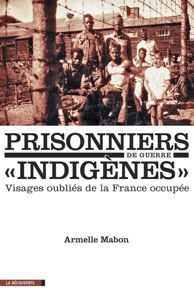 Image de Prisonniers de guerre "indigènes" - Visages oubliés de la France occupée