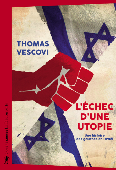 Image de L'échec d'une utopie - Une histoire des gauches en Israël