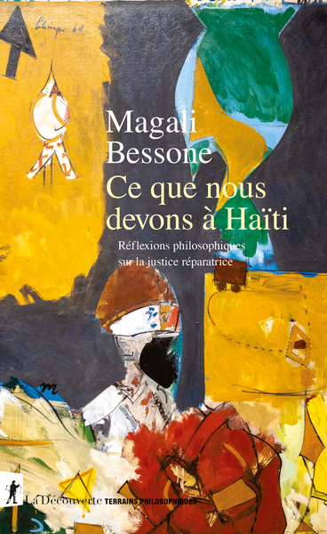 Picture of Ce que nous devons à Haïti - Réflexions philosophiques sur la justice réparatrice