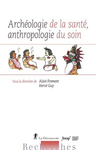 Picture of Archéologie de la santé, anthropologie du soin