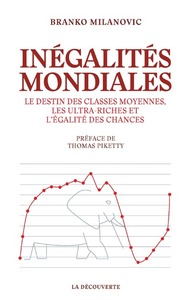 Picture of Inégalités mondiales - Le destin des classes moyennes, les ultra-riches et l'égalité des chances