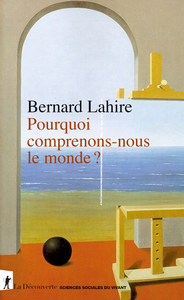 Image de Pourquoi comprenons-nous le monde ?