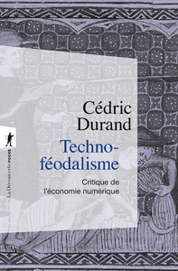 Image de Techno-féodalisme - Critique de l'économie numérique