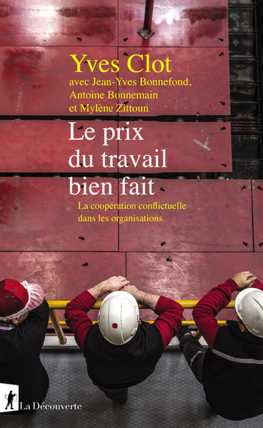 Picture of Le prix du travail bien fait - La coopération conflictuelle dans les organisations